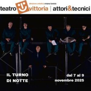 IL TURNO DI NOTTE e USCIRÒ DALLA TUA VITA IN TAXI al Teatro Vittoria – Alt Academy