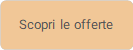 Scopri le offerte  - Descrizione: Rettangolo con angoli arrotondati: Scopri le offerte 