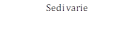  Sedi varie     